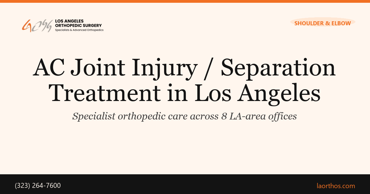 AC Joint Injury / Separation Treatment in Los Angeles · LAOSS · Los ...