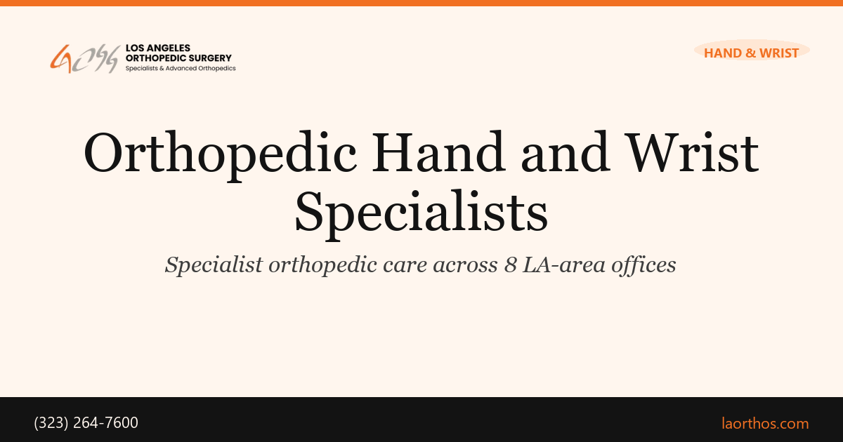 Orthopedic Hand and Wrist Specialists · Los Angeles Orthopedic Surgery ...
