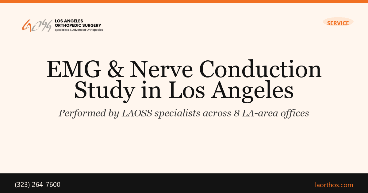 EMG & Nerve Conduction Study in Los Angeles · LAOSS · Los Angeles ...